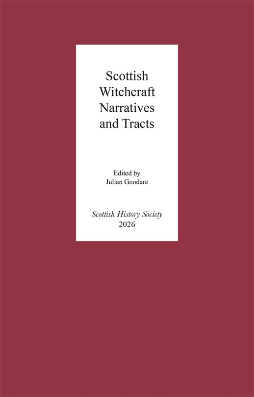 Front cover_Scottish Witchcraft Narratives and Tracts