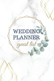 Wedding Planner Guest List: Track Your Invites, Number Attending, Thank You Cards And More With The Wedding Guest List Planner