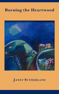 Front cover_Burning The Heartwood