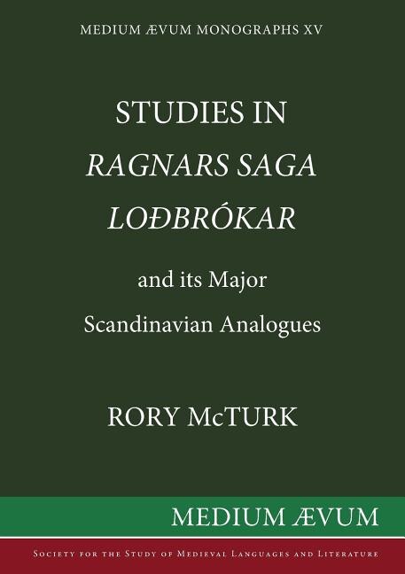 Front cover_Studies in Ragnar's Saga Lodbrokar and Its Major Scandinavian Analogues