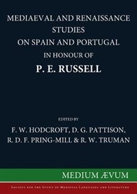 Front cover_Mediaeval and Renaissance Studies on Spain and Portugal in Honour of P. E. Russell