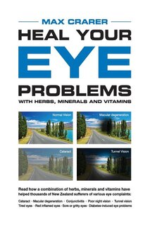 Couverture_Heal Your Eye Problems With Herbs, Minerals and Vitamins