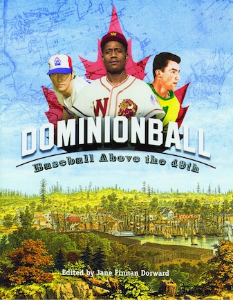 Dominionball: Baseball Above the 49th