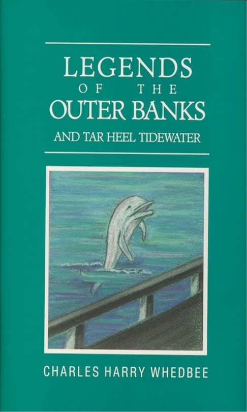 Front cover_Legends Of The Outer Banks And Tar Heel Tidewater