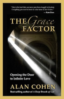 The Grace Factor: Opening the Door to Infinite Love