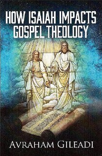 Couverture_How Isaiah Impacts Gospel Theology