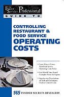 Couverture_The Food Service Professionals Guide To: Controlling Restaurant & Food Service Operating Costs