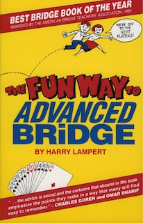 The Fun Way to Advanced Bridge