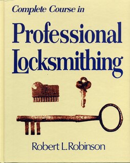 Front cover_Complete Course in Professional Locksmithing (Professional/Technical Series,)