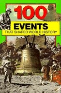 100 Events That Shaped World History