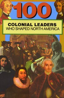 Couverture_100 Colonial Leaders Who Shaped World History