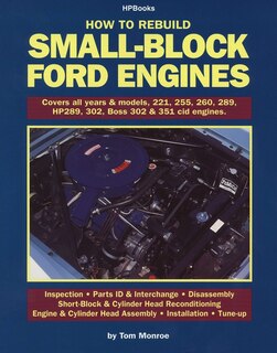 How To Rebuild Small-block Ford Engines