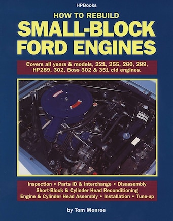 How To Rebuild Small-block Ford Engines