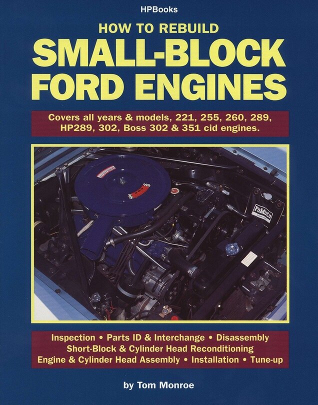 How To Rebuild Small-block Ford Engines