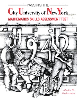 Front cover_Passing the City University of New York Mathematics Skills Assessment Test