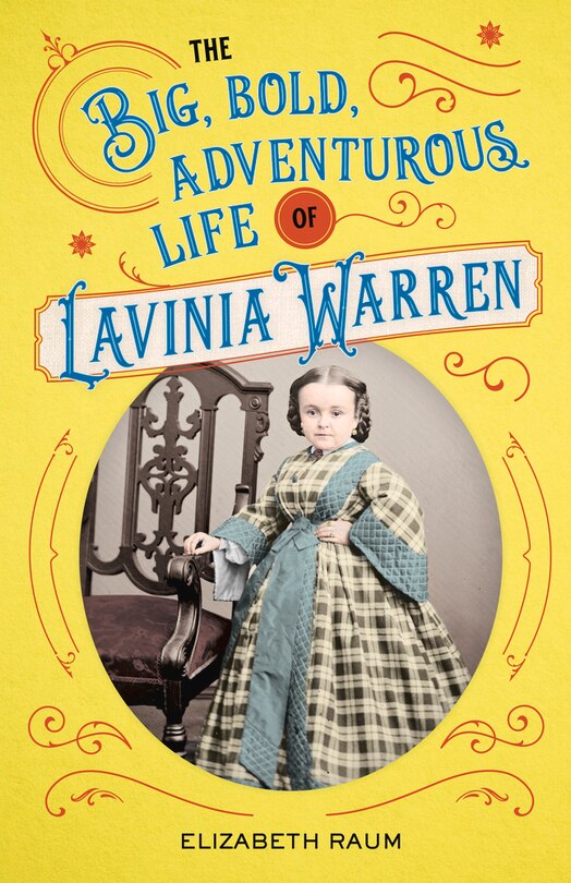 Couverture_The Big, Bold, Adventurous Life of Lavinia Warren