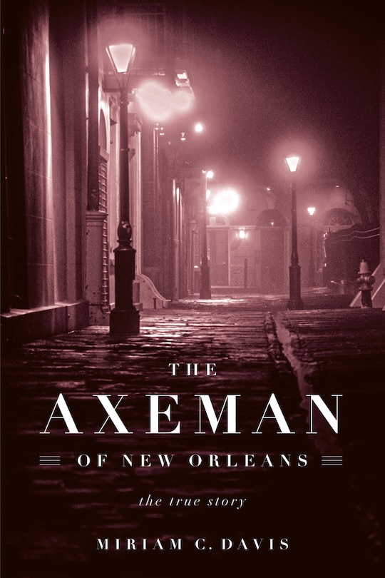 Front cover_The Axeman of New Orleans