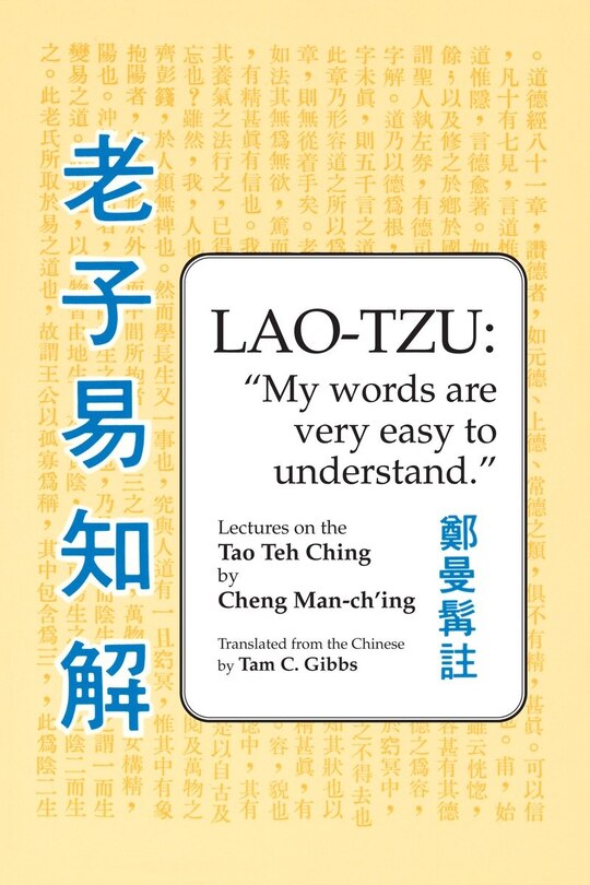 Front cover_Lao Tzu: My Words Are Very Easy To Understand