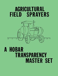 Front cover_Agricultural Field Sprayers - A Hobar Transparency Master Set