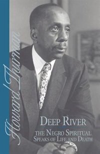 Deep River And The Negro Spiritual Speaks Of Life And Death