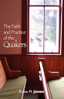 Front cover_The Faith and Practice of the Quakers