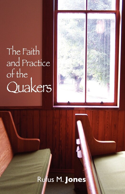 Front cover_The Faith and Practice of the Quakers