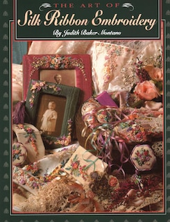 Front cover_Art Of Silk Ribbon Embroidery - The