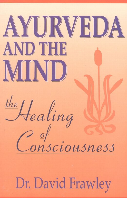 Front cover_Ayurveda and the Mind