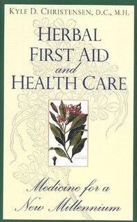 Herbal First Aid and Health Care