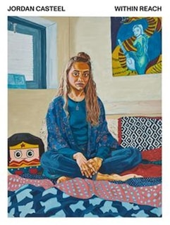 Front cover_Jordan Casteel: Within Reach