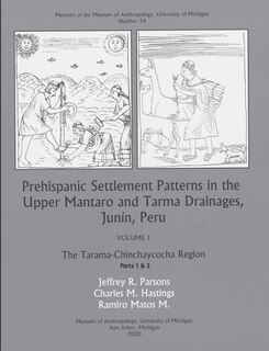 Front cover_Prehispanic Settlement Patterns In The Upper Mantaro And Tarma Drainages, Junín, Peru