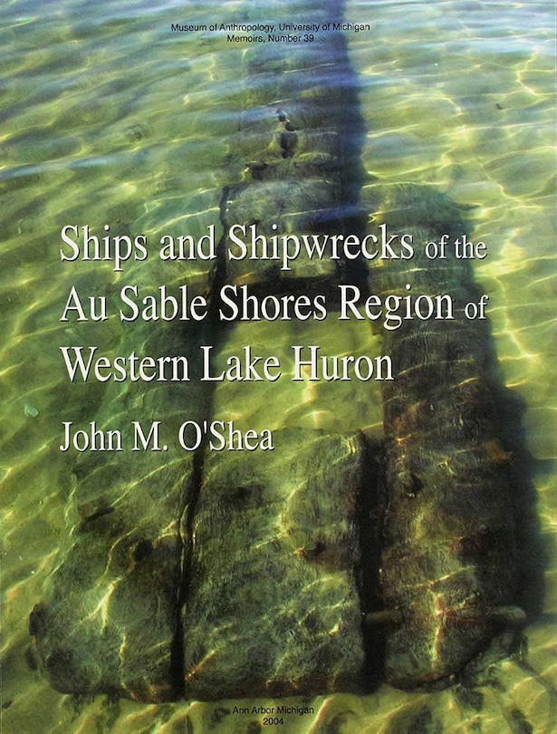 Couverture_Ships and Shipwrecks of the Au Sable Shores Region of Western Lake Huron