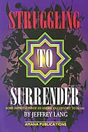 Struggling To Surrender: Some Impressions Of An American Convert To Islam