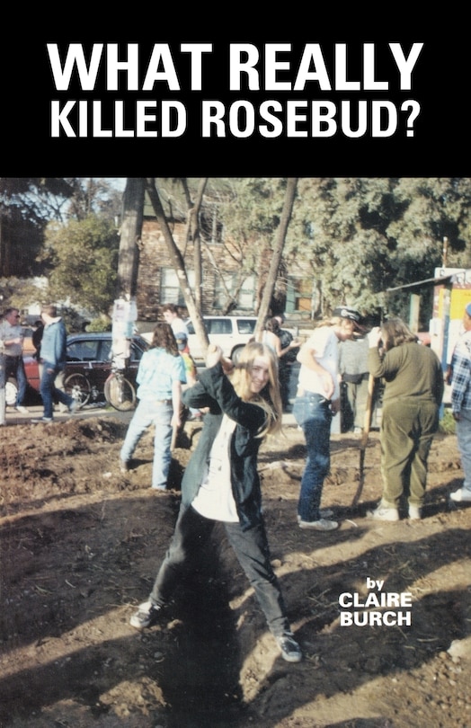 Front cover_What Really Killed Rosebud?
