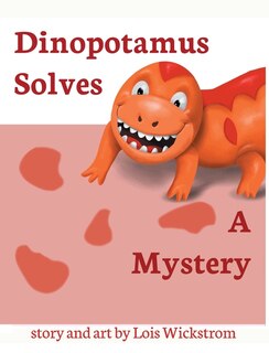 Front cover_Dinopotamus Solves a Mystery