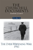 The Churchill Documents, Volume 16: The Ever-widening War, 1941