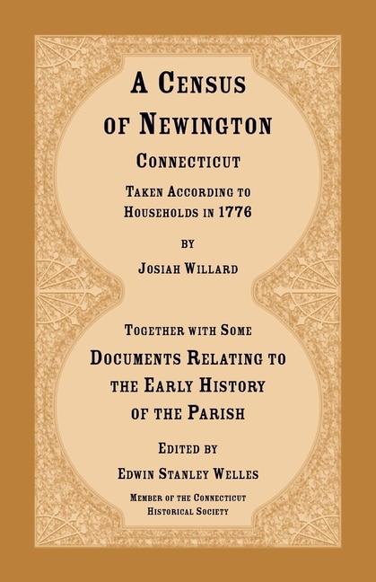 A Census of Newington, Connecticut Taken According to Households in 1776