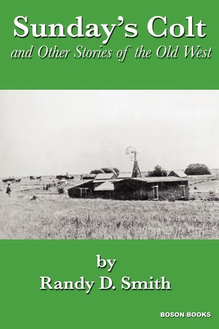 Front cover_Sunday's Colt and Other Stories of the Old West