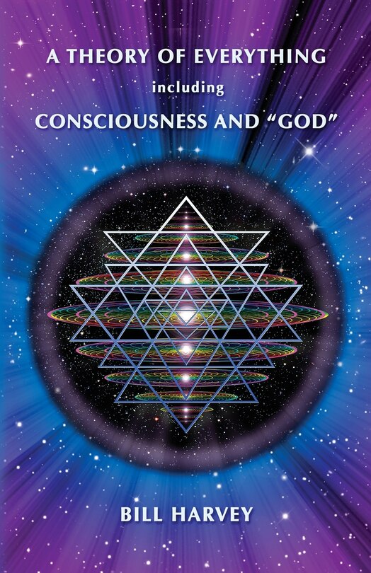 Front cover_A Theory of Everything including Consciousness and God