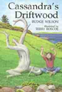 Cassandra's Driftwood by Budge Wilson