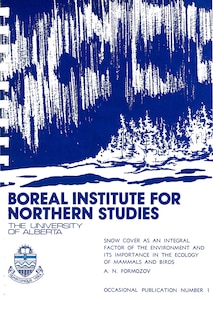 Front cover_Snow Cover as an Integral Factor of the Environment and its Importance in the Ecology of Mammals and Birds