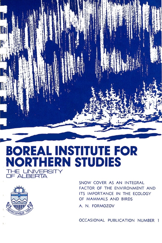 Front cover_Snow Cover as an Integral Factor of the Environment and its Importance in the Ecology of Mammals and Birds