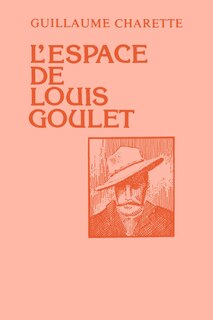 Front cover_L'espace De Louis Goulet