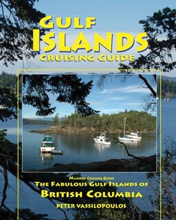 Gulf Islands Cruising Guide