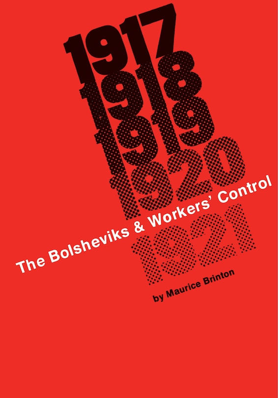 BOLSHEVIKS AND WORKERS CONTROL