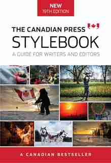 The Canadian Press Stylebook: A guide for writers and editors by James McCarten