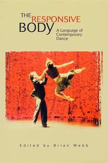 The Responsive Body: A Language of Contemporary Dance