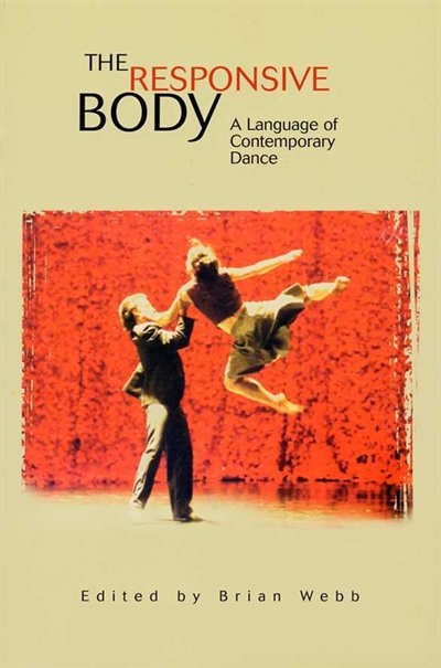 The Responsive Body: A Language of Contemporary Dance