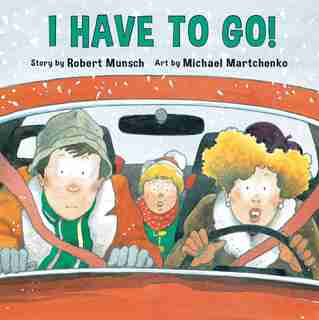 I Have to Go! (Annikin Miniature Edition) by Robert Munsch