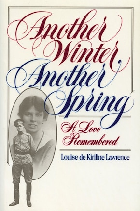 Another Winter, Another Spring: A Love Remembered